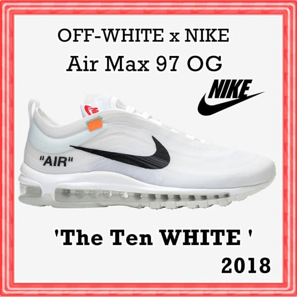 ナイキ オフ ホワイトランニングシューズ Air Max 97 OG The Ten WHITE 【スニーカー コピー】AJ4585-001